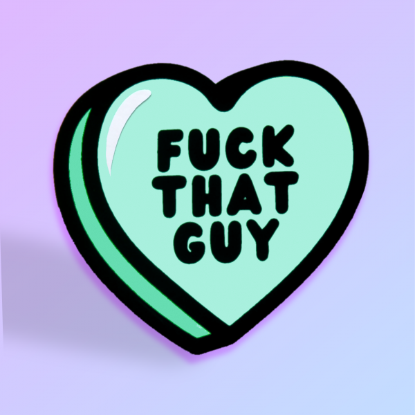 Fuck That Guy' Candy Heart Card - Image 4