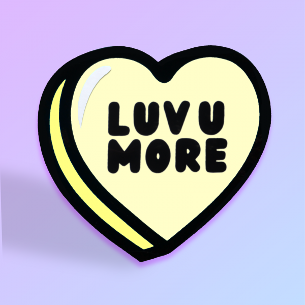 Luv U More' Candy Heart Card
