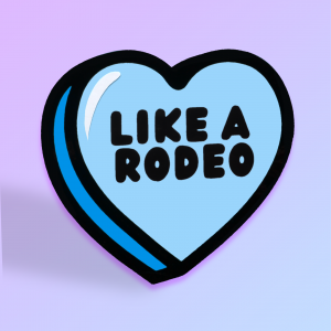 Like a Rodeo' Candy Heart Card